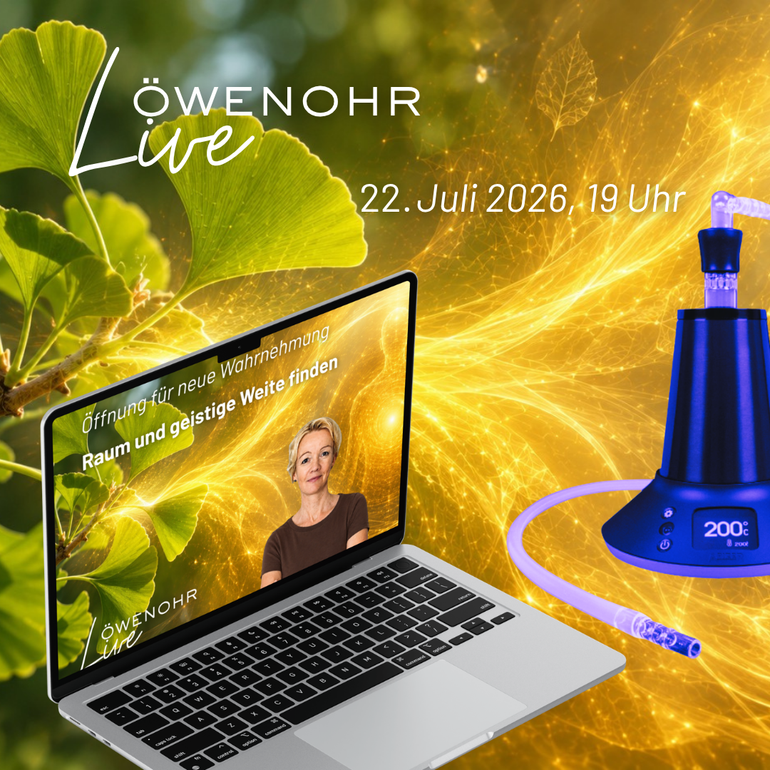 Löwenohr live | 22.07.2026 | Öffnung für neue Wahrnehmung, Raum für geistige Weite finden